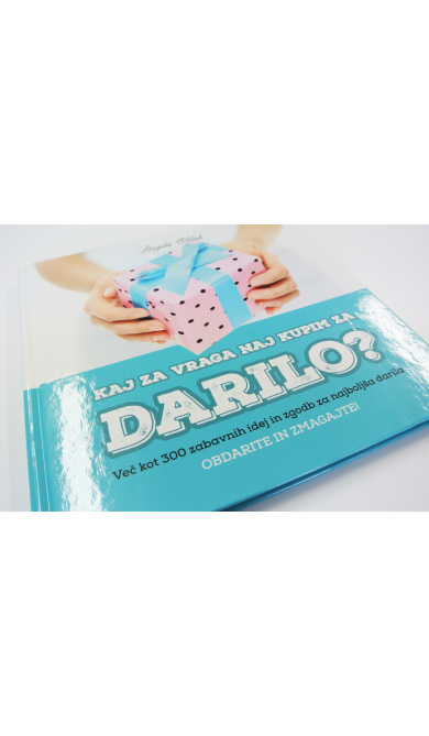 Kaj za vraga naj kupim za darilo?